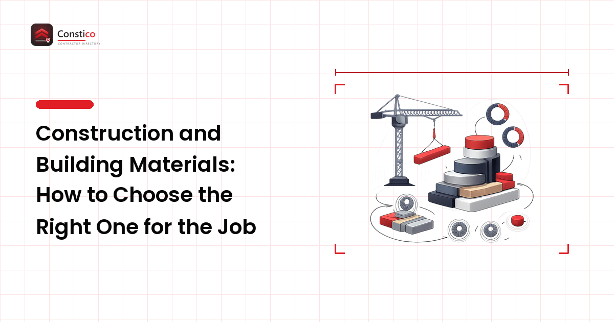 Construction and Building Materials: How to Choose the Right One for the Job