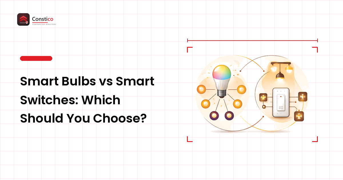 Smart Bulbs vs Smart Switches: Which Should You Choose?