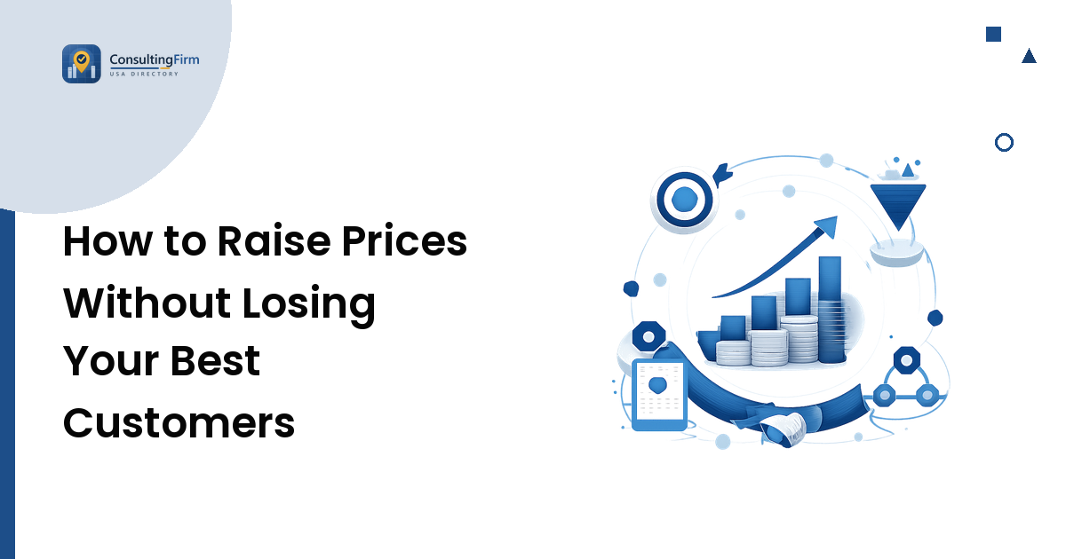 How to Raise Prices Without Losing Your Best Customers