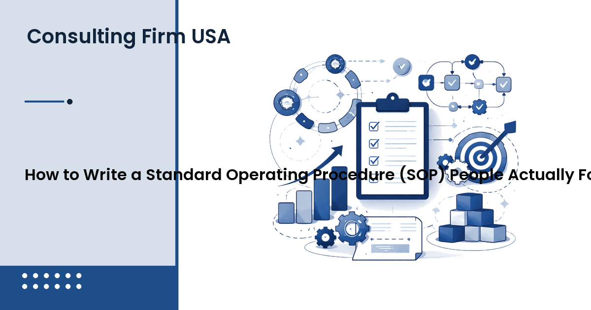 How to Write a Standard Operating Procedure (SOP) People Actually Follow