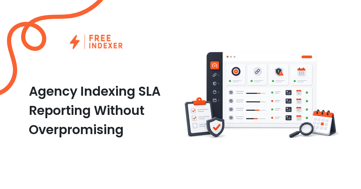 Agency Indexing SLA Reporting Without Overpromising