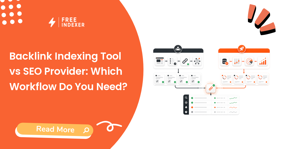 Backlink Indexing Tool vs SEO Provider: Which Workflow Do You Need?