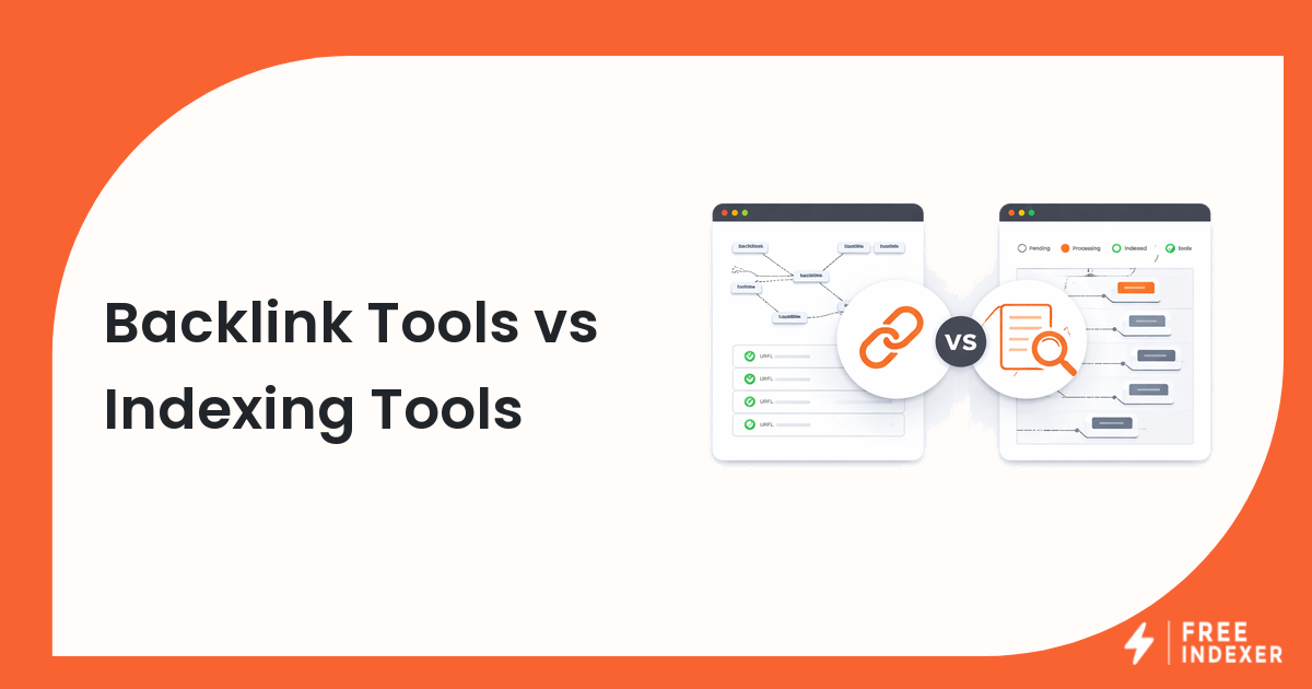 Backlink Tools vs Indexing Tools