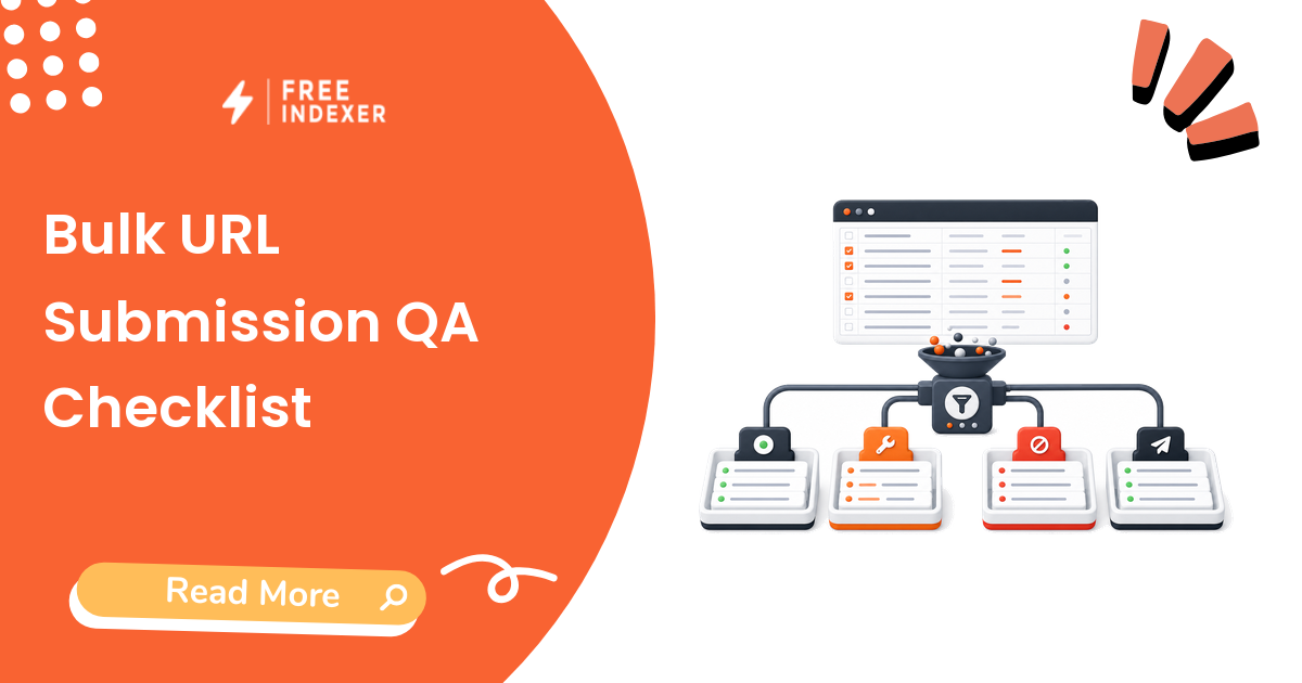 Bulk URL Submission QA Checklist