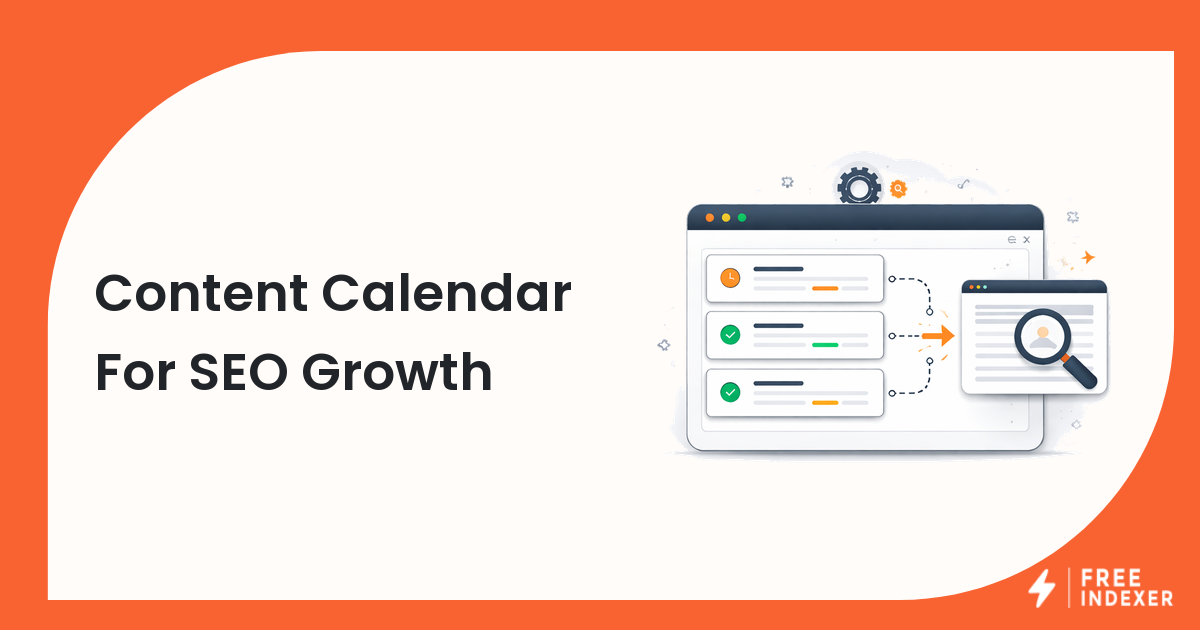 Content Calendar For SEO Growth