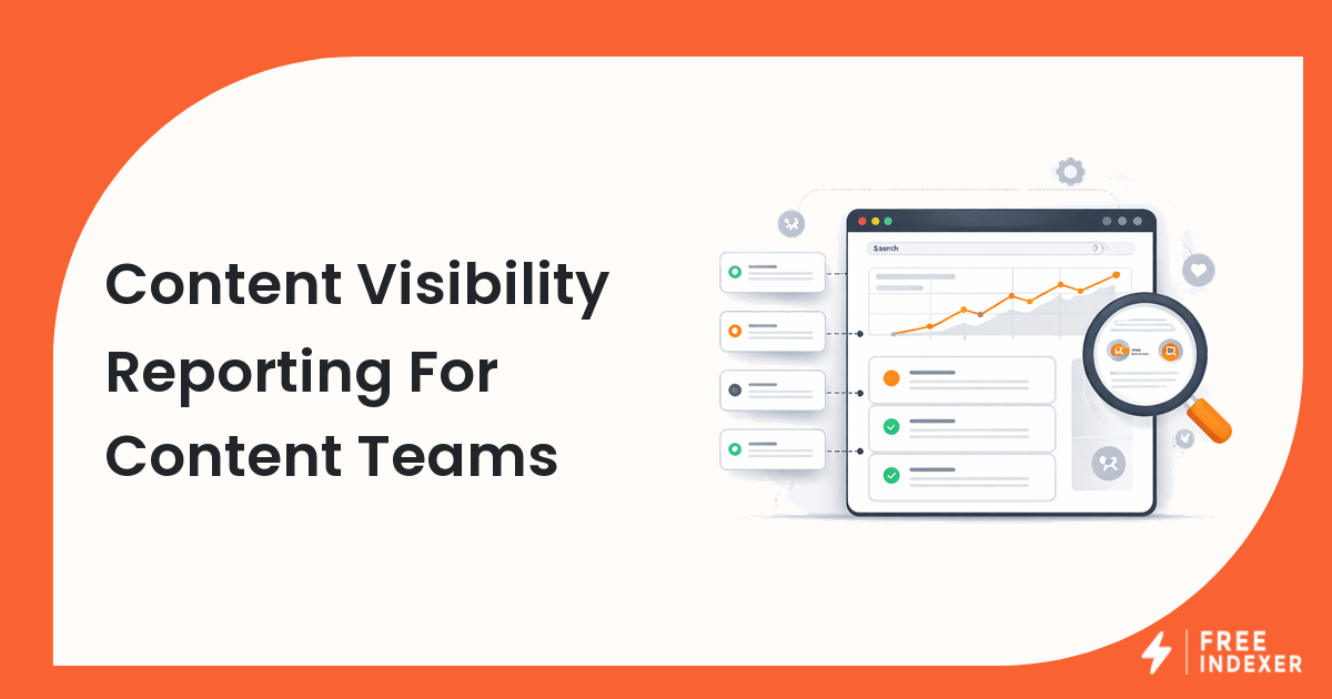 Content Visibility Reporting For Content Teams
