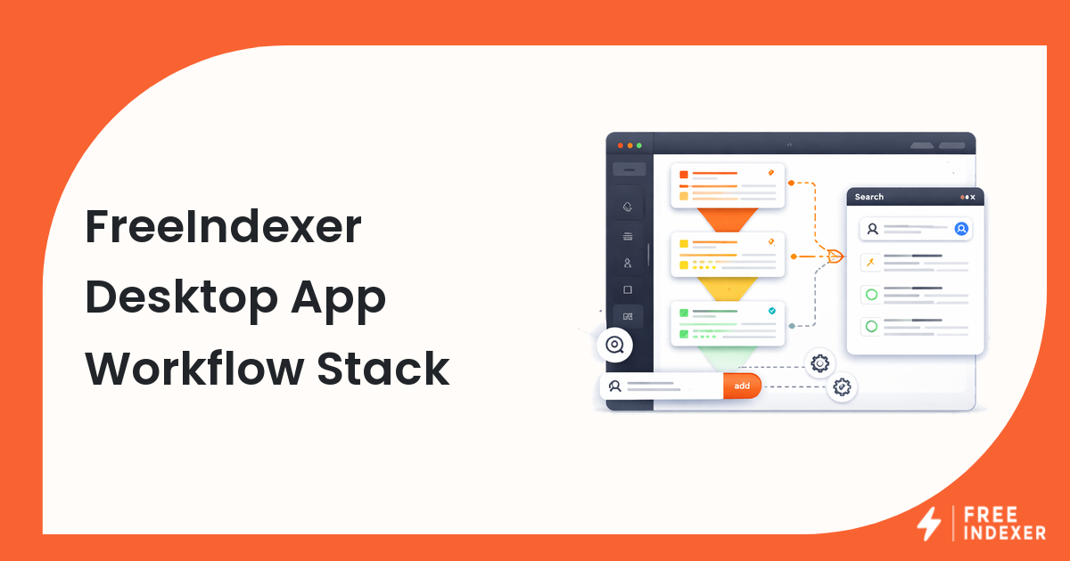 FreeIndexer Desktop App Workflow Stack