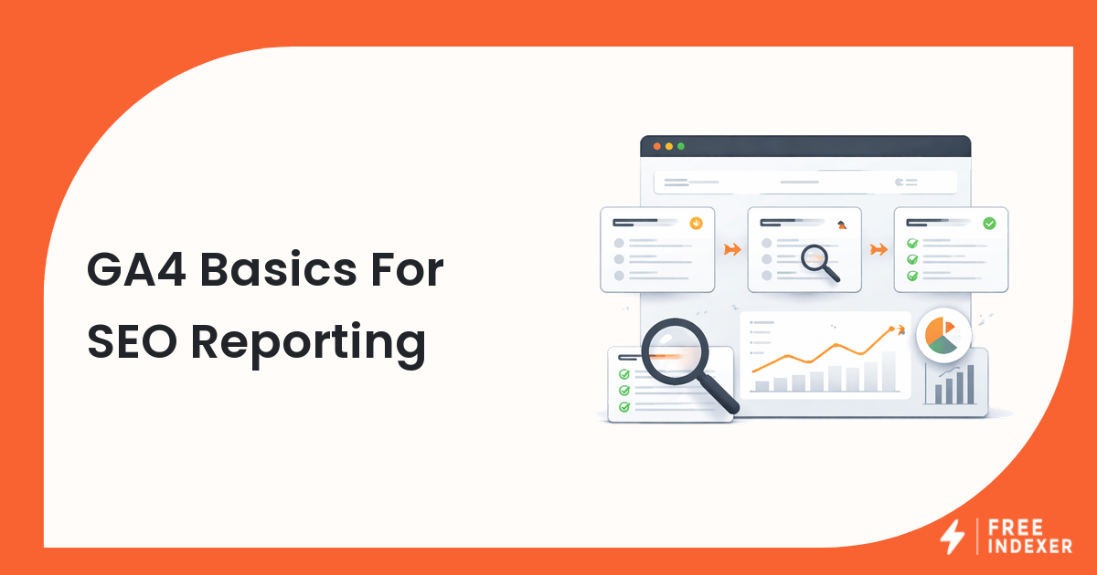 GA4 Basics For SEO Reporting