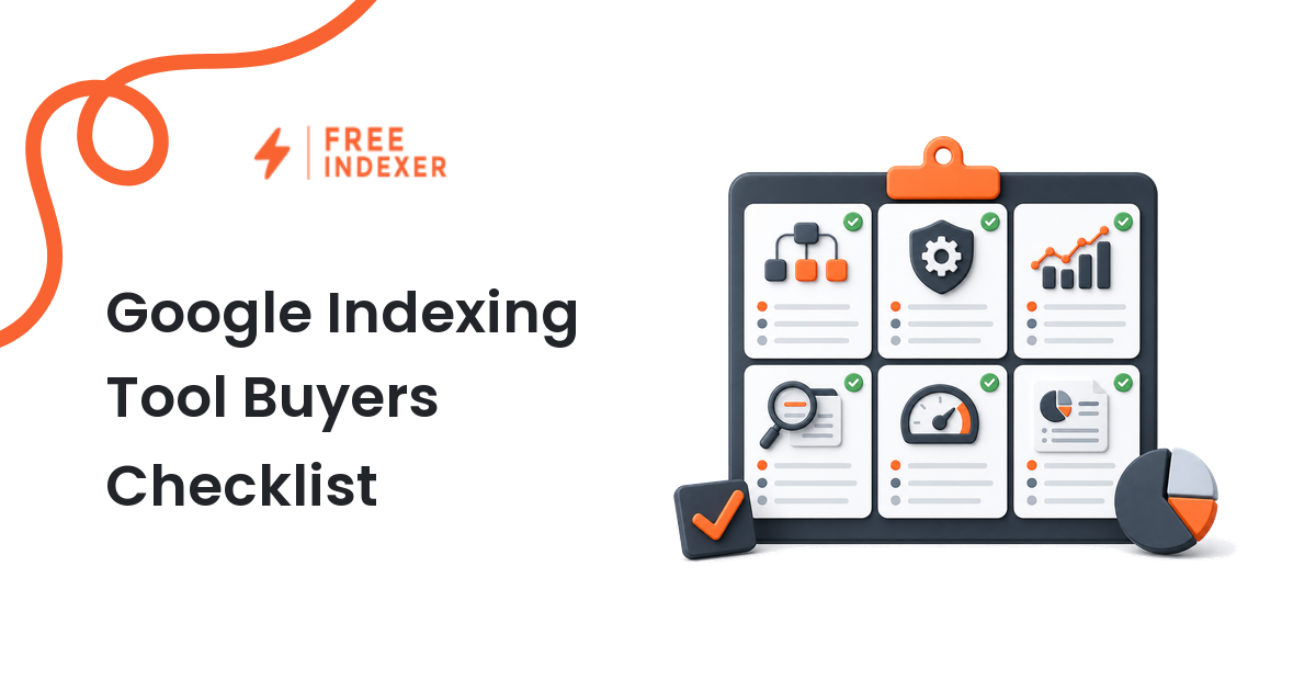 Google Indexing Tool Buyers Checklist