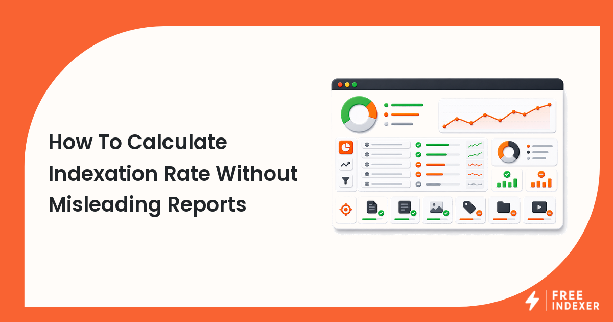 How To Calculate Indexation Rate Without Misleading Reports