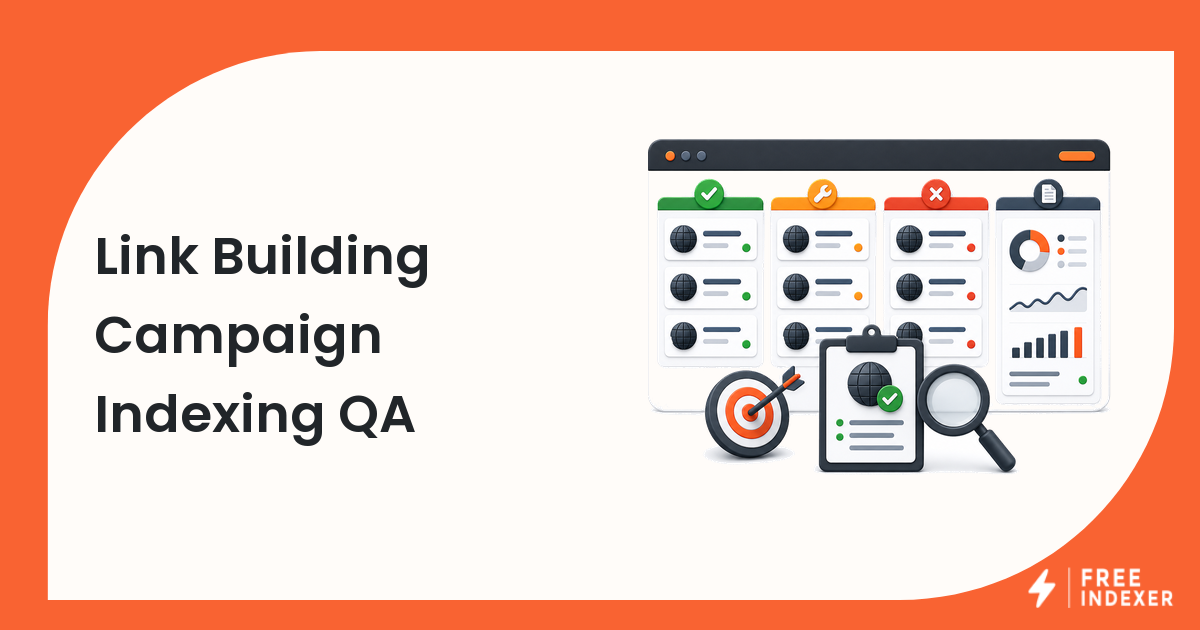 Link Building Campaign Indexing QA