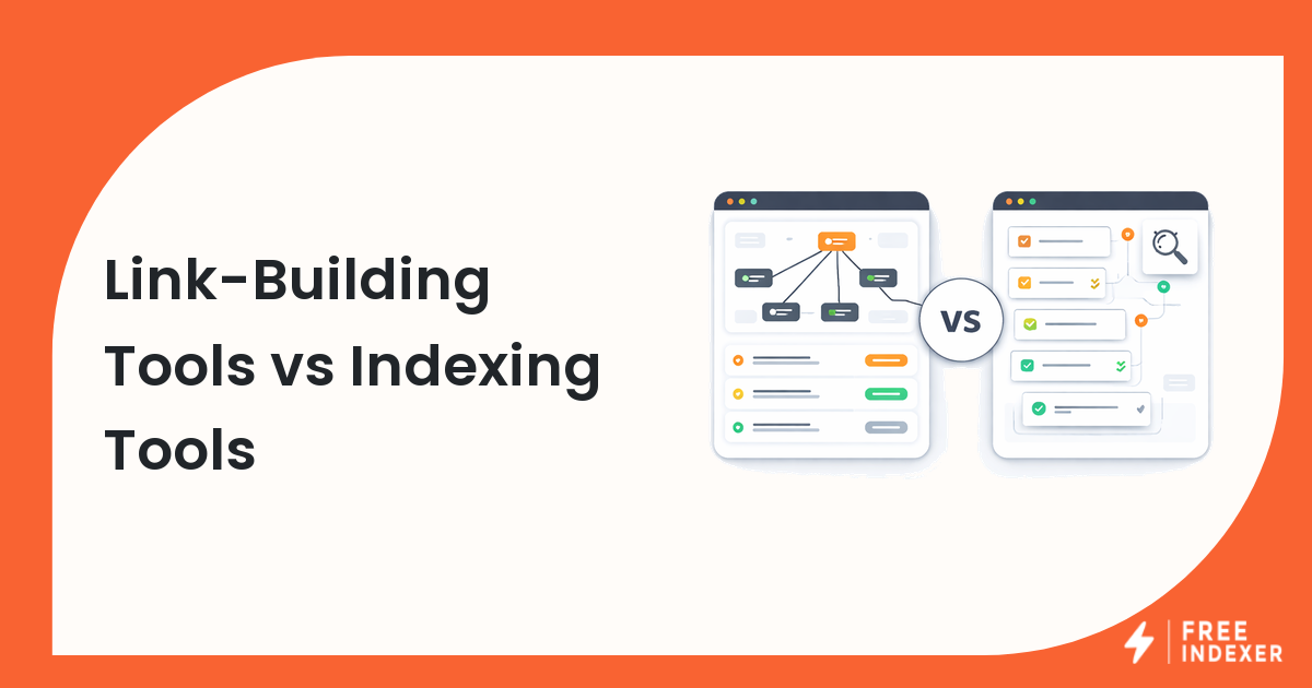 Link-Building Tools vs Indexing Tools
