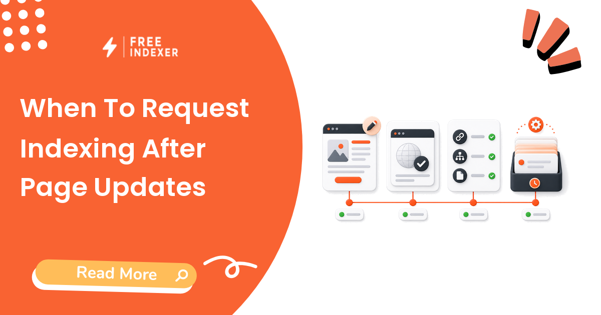 When To Request Indexing After Page Updates