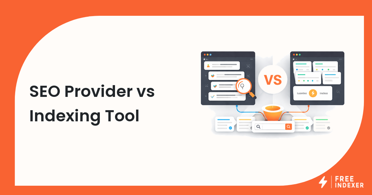 SEO Provider vs Indexing Tool