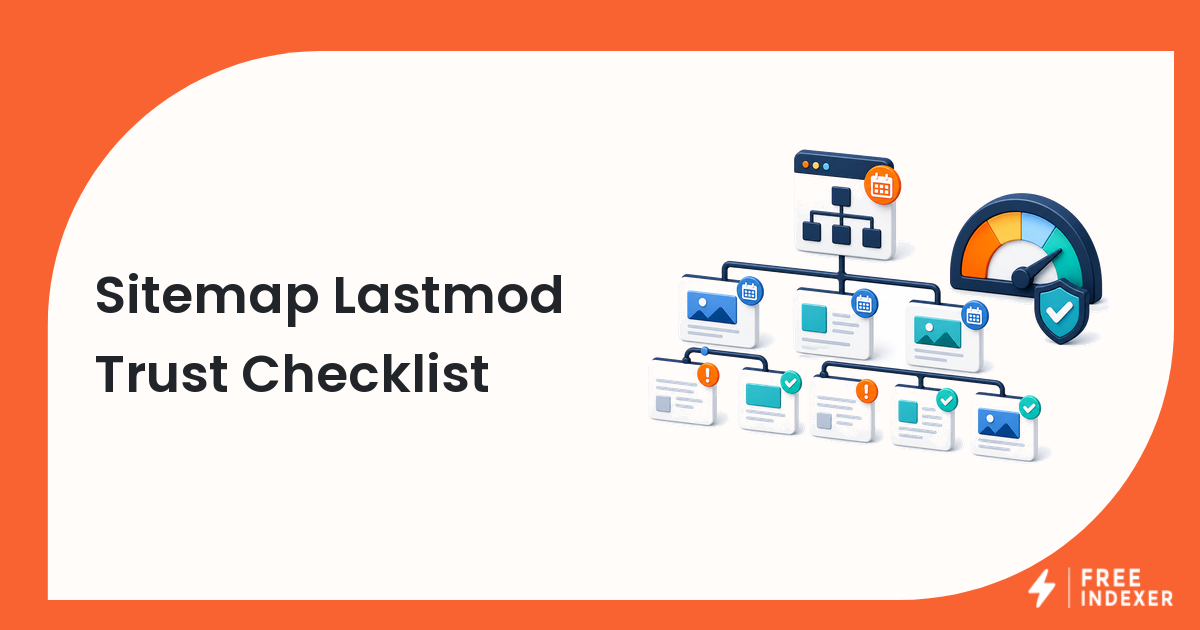 Sitemap Lastmod Trust Checklist
