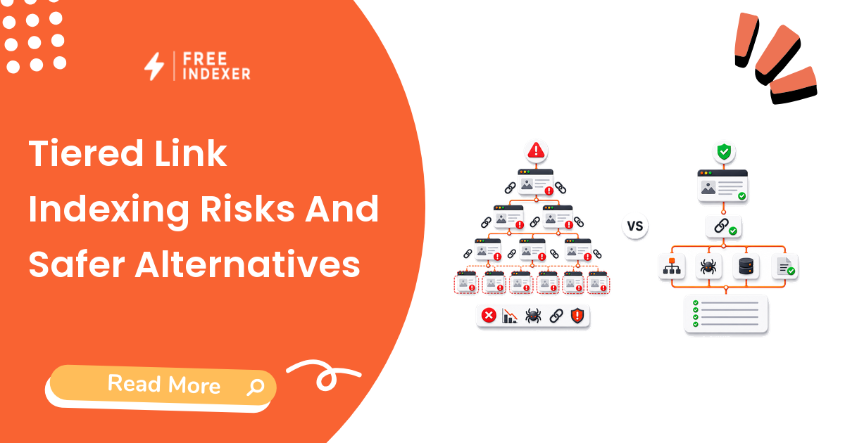 Tiered Link Indexing Risks And Safer Alternatives