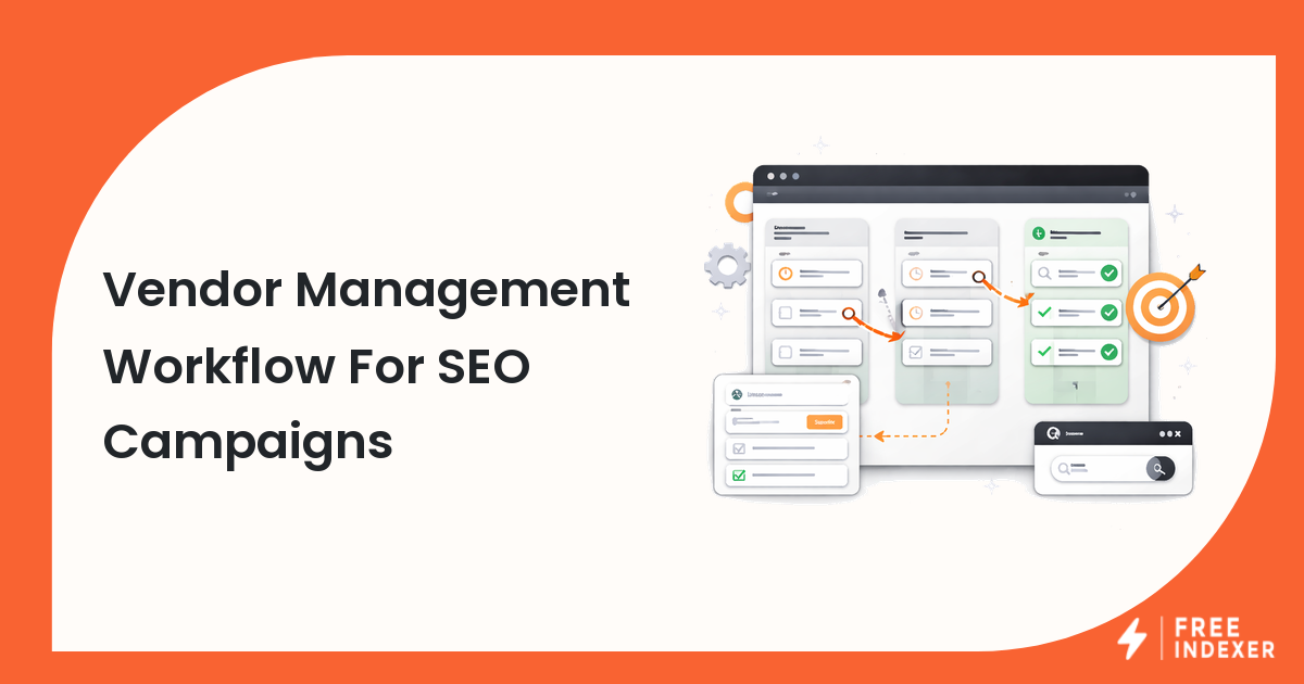Vendor Management Workflow For SEO Campaigns