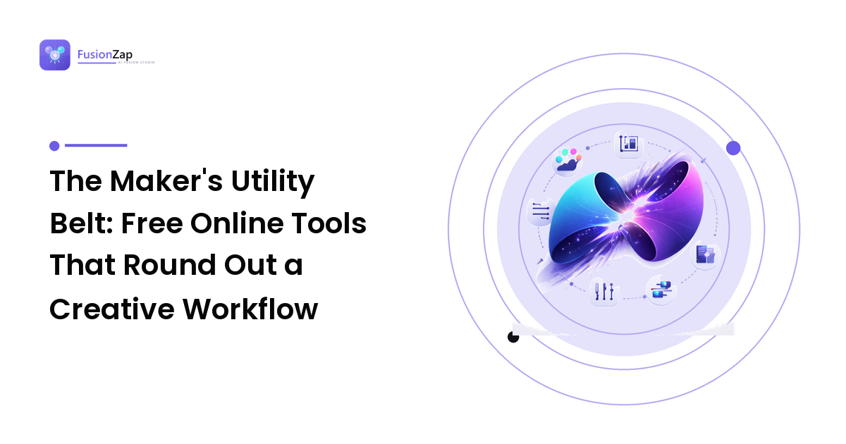 The Maker's Utility Belt: Free Online Tools That Round Out a Creative Workflow