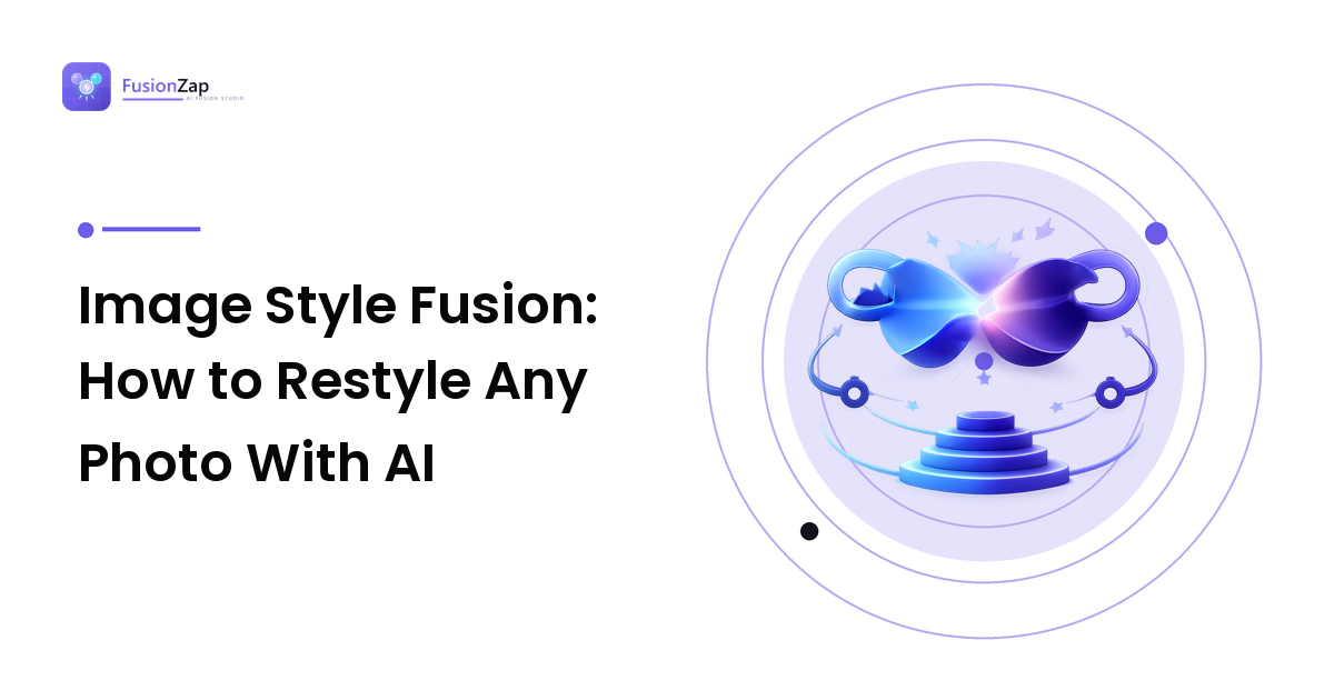 Image Style Fusion: How to Restyle Any Photo With AI
