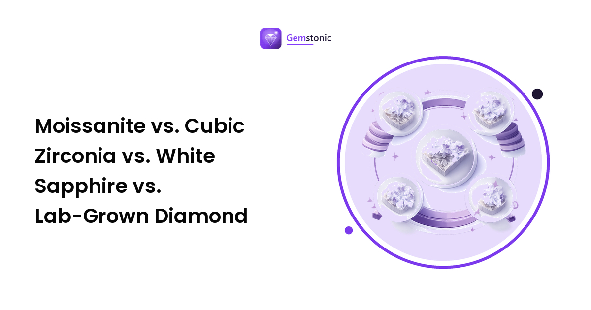Moissanite vs. Cubic Zirconia vs. White Sapphire vs. Lab-Grown Diamond