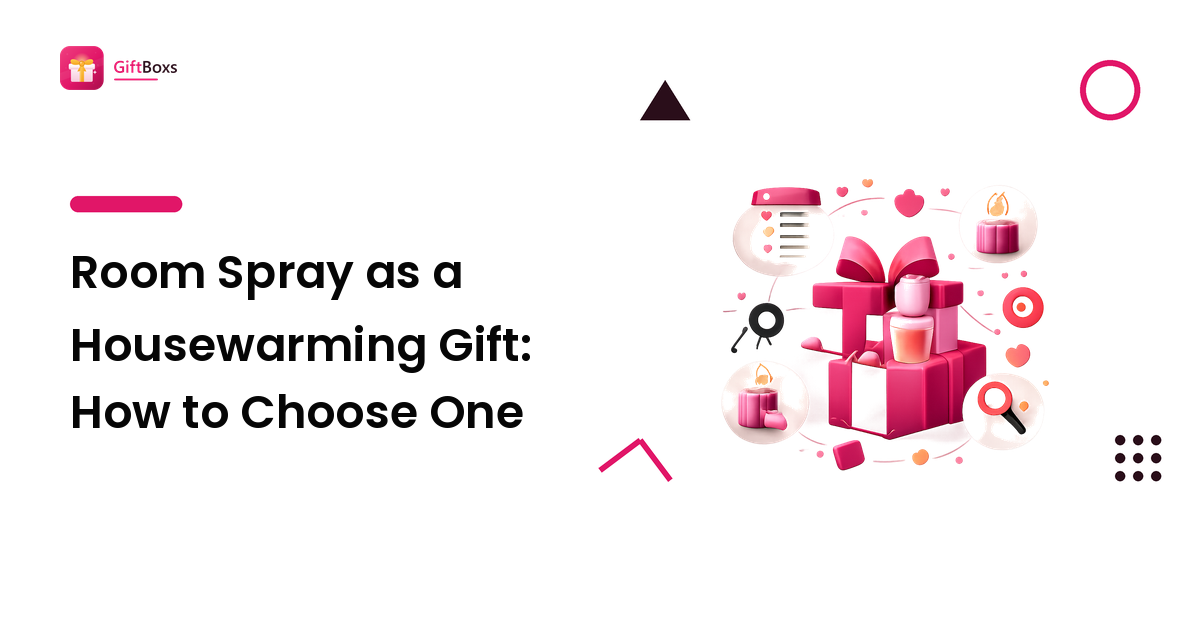 Room Spray as a Housewarming Gift: How to Choose One
