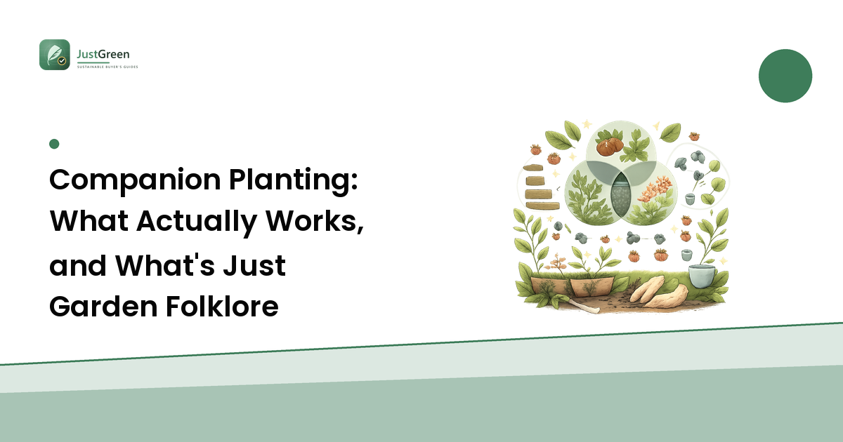Companion Planting: What Actually Works, and What's Just Garden Folklore