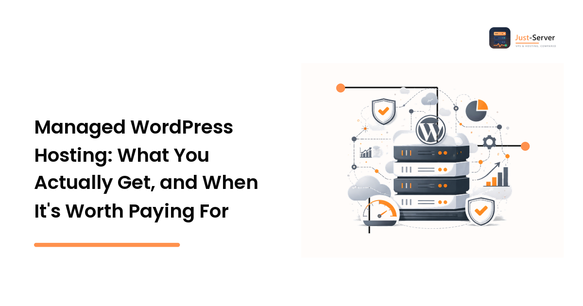Managed WordPress Hosting: What You Actually Get, and When It's Worth Paying For