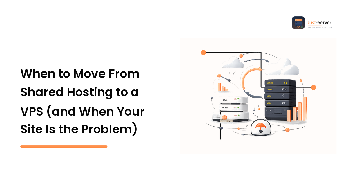When to Move From Shared Hosting to a VPS (and When Your Site Is the Problem)