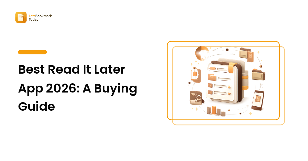 Best Read It Later App 2026: A Buying Guide