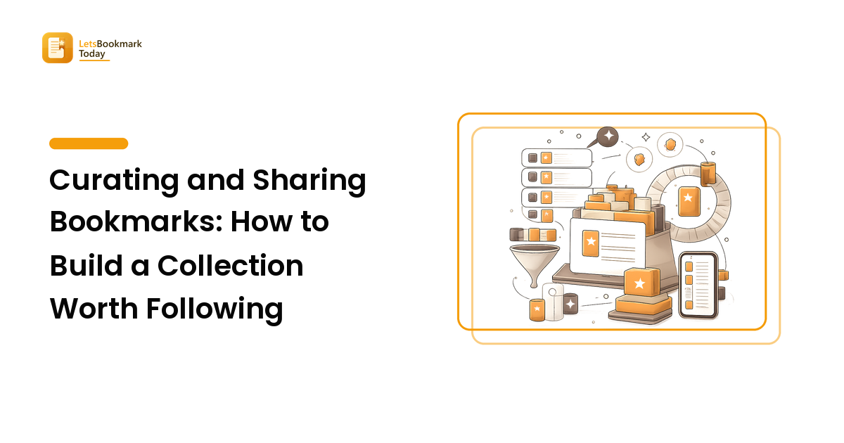 Curating and Sharing Bookmarks: How to Build a Collection Worth Following