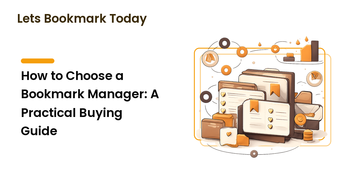 How to Choose a Bookmark Manager: A Practical Buying Guide