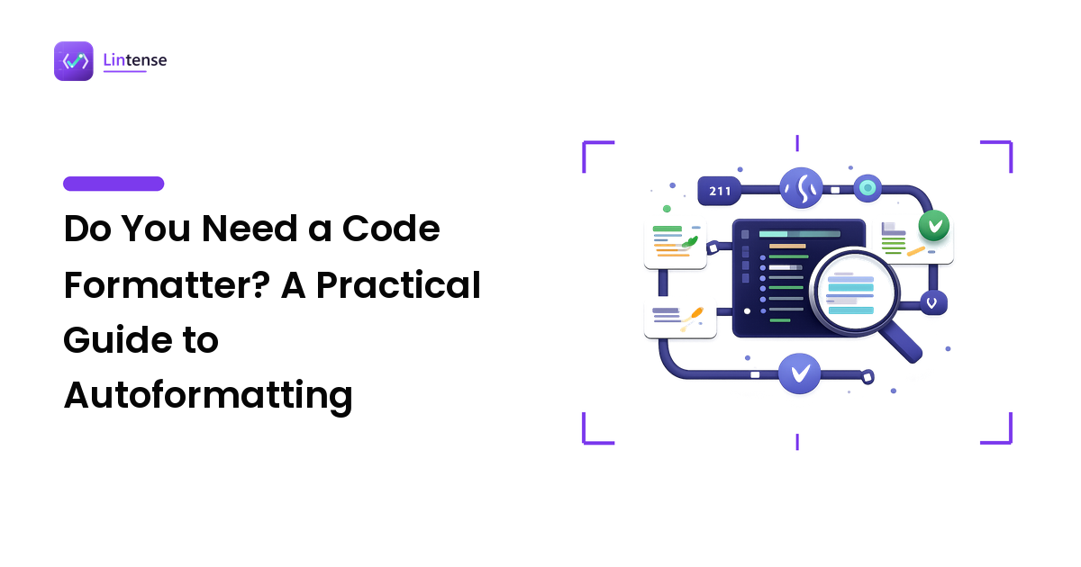 Do You Need a Code Formatter? A Practical Guide to Autoformatting