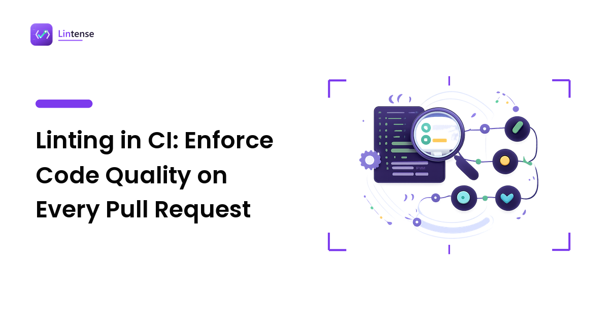 Linting in CI: Enforce Code Quality on Every Pull Request