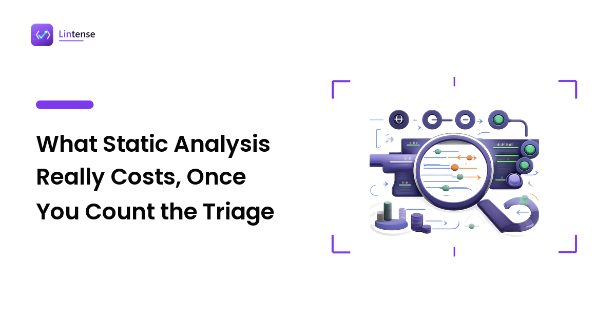 What Static Analysis Really Costs, Once You Count the Triage