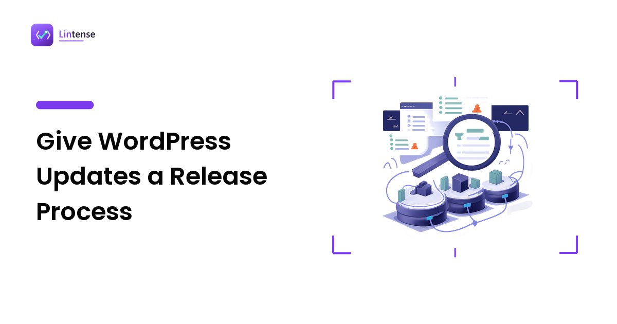 Give WordPress Updates a Release Process