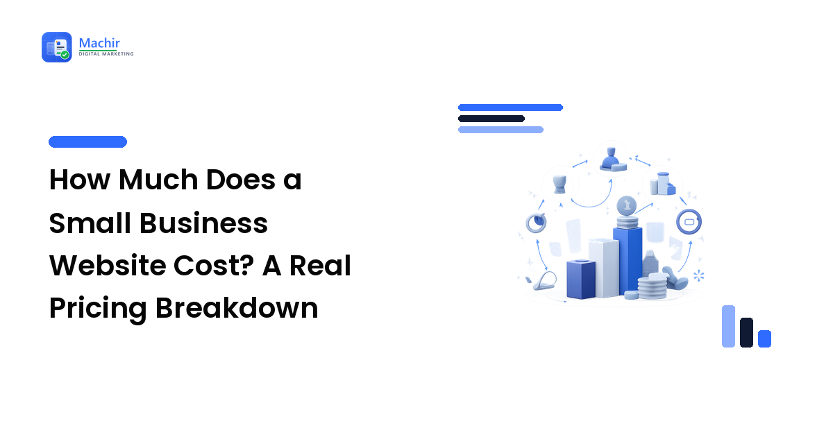 How Much Does a Small Business Website Cost? A Real Pricing Breakdown