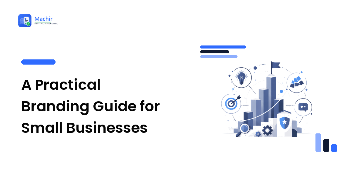 A Practical Branding Guide for Small Businesses