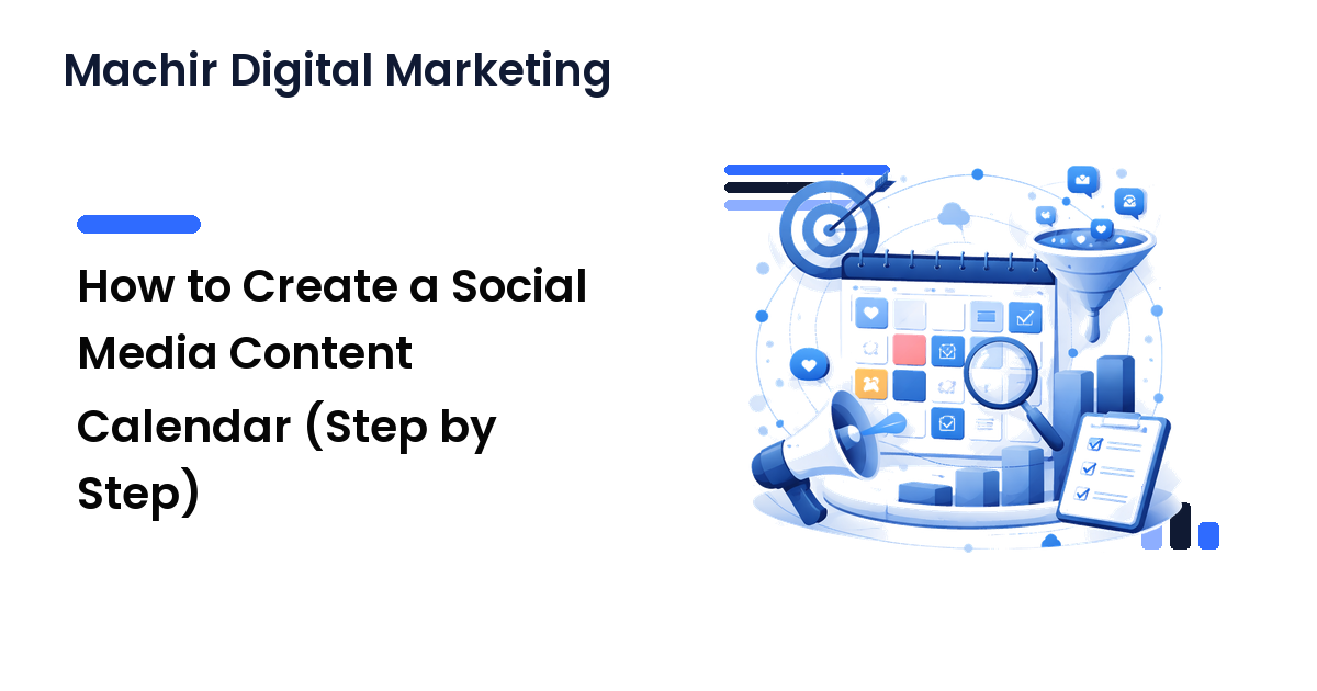 How to Create a Social Media Content Calendar (Step by Step)