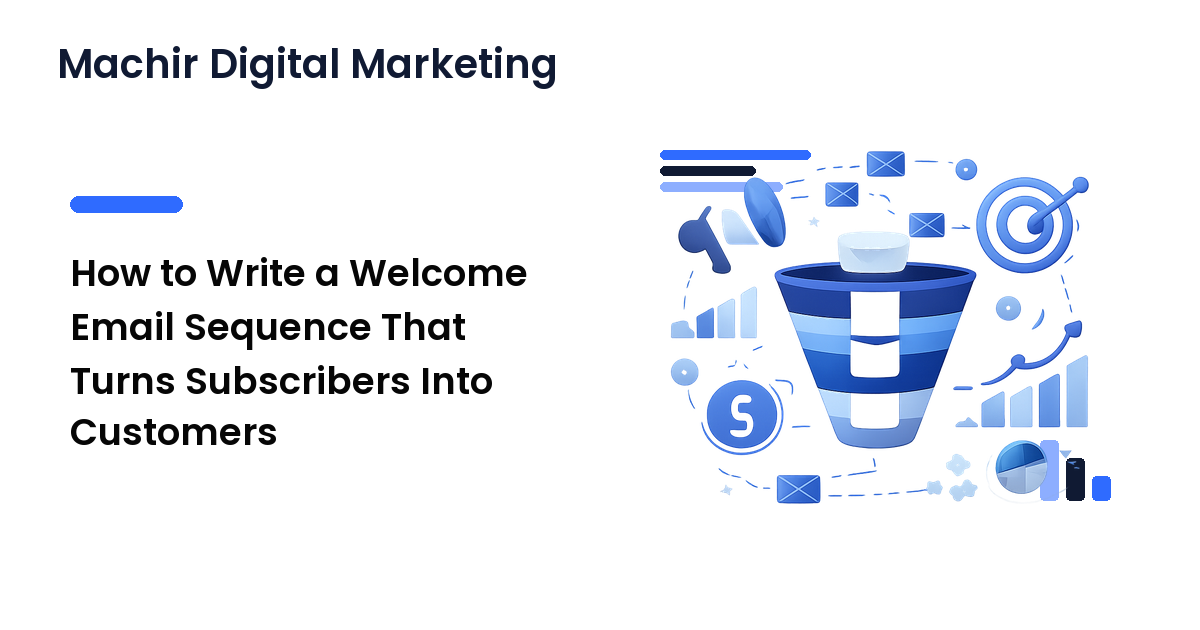 How to Write a Welcome Email Sequence That Turns Subscribers Into Customers