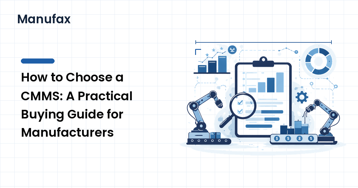 How to Choose a CMMS: A Practical Buying Guide for Manufacturers