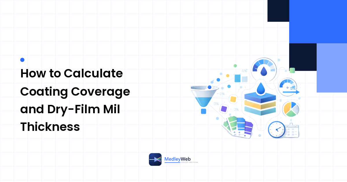 How to Calculate Coating Coverage and Dry-Film Mil Thickness