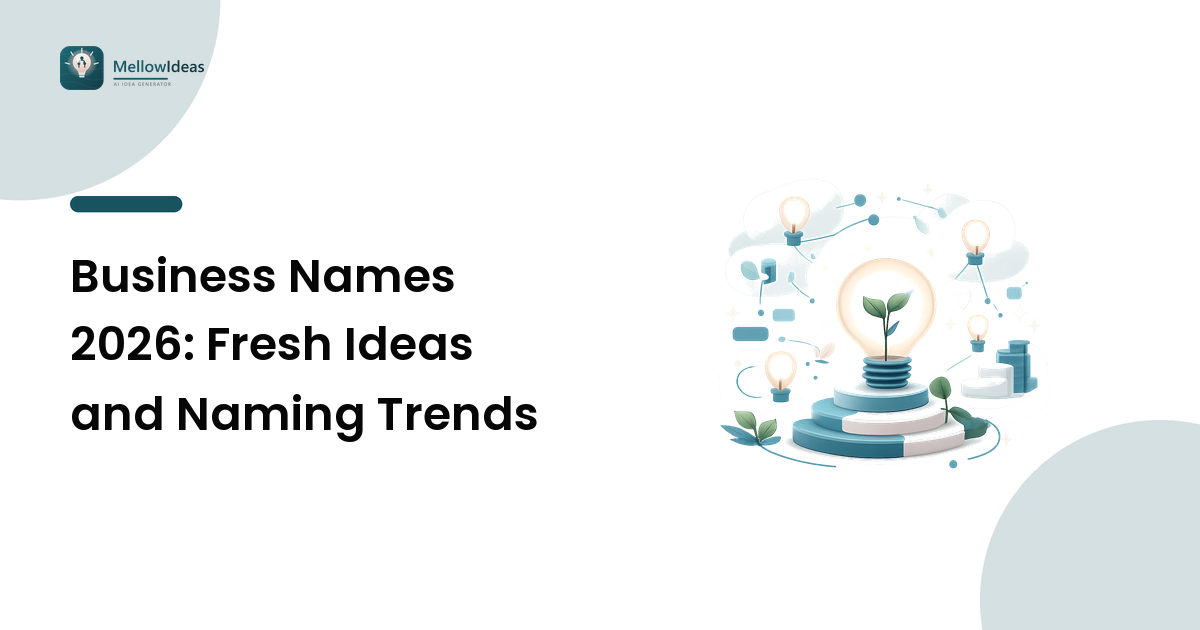 Business Names 2026: Fresh Ideas and Naming Trends