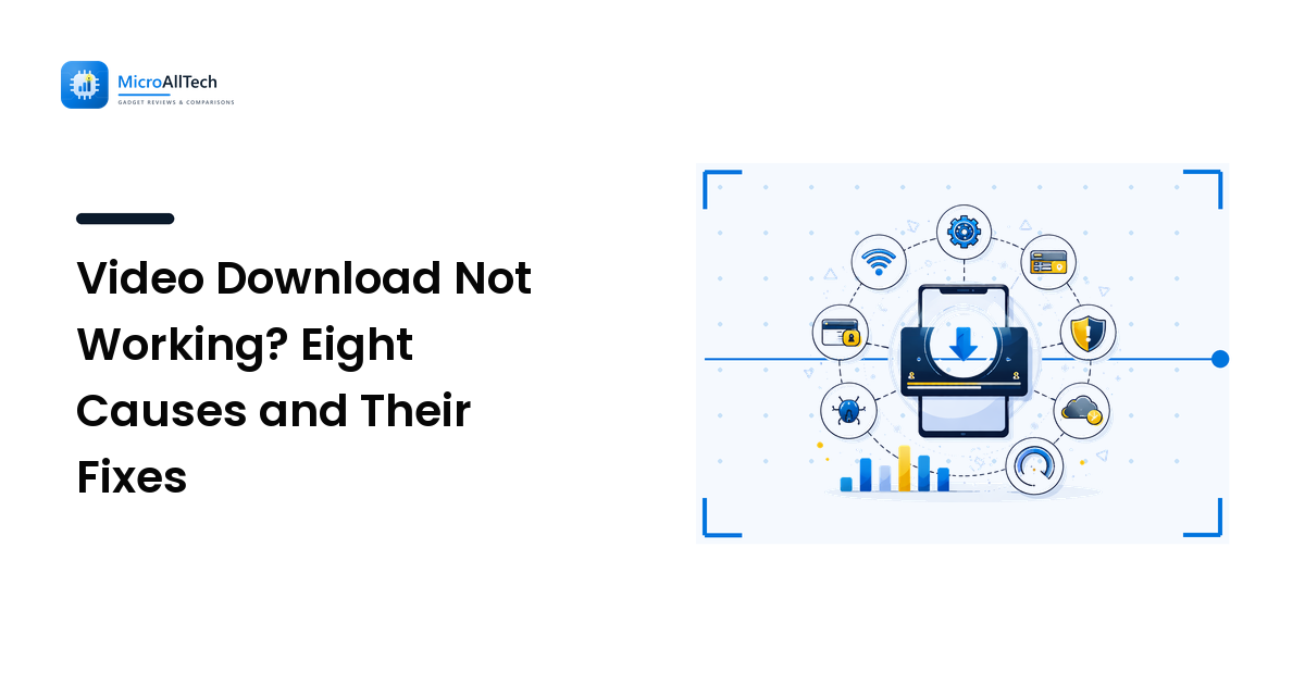 Video Download Not Working? Eight Causes and Their Fixes