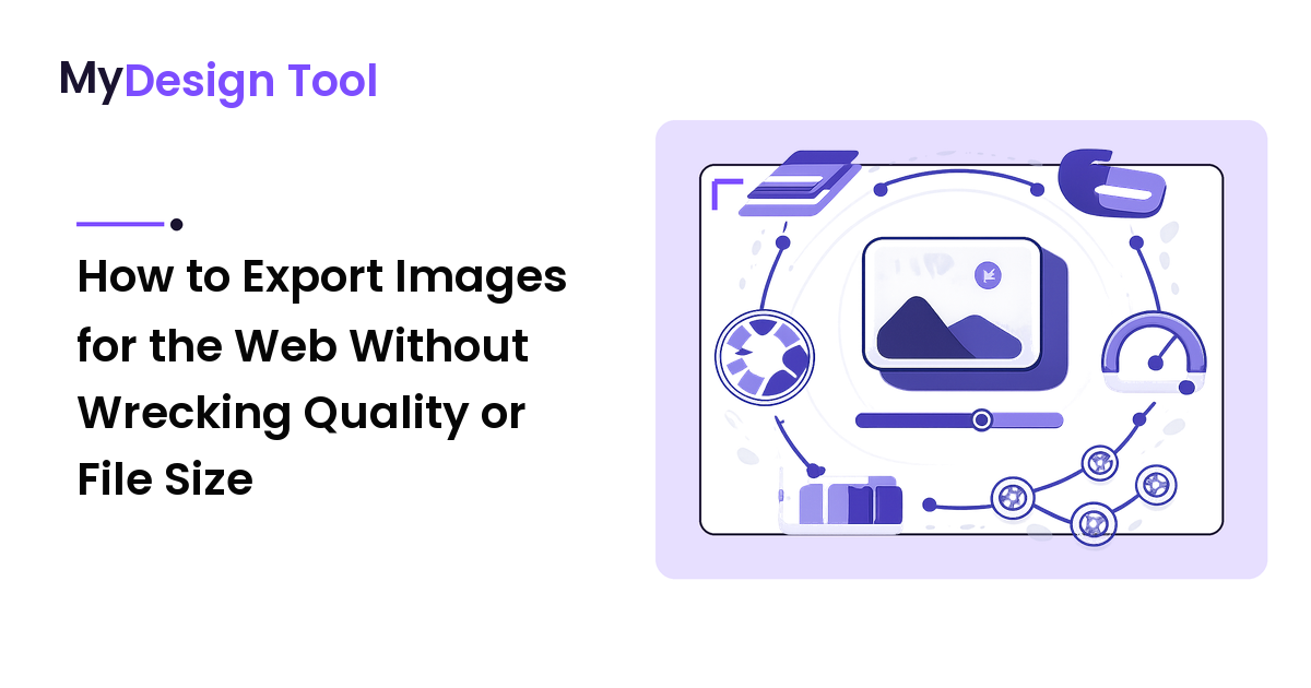 How to Export Images for the Web Without Wrecking Quality or File Size