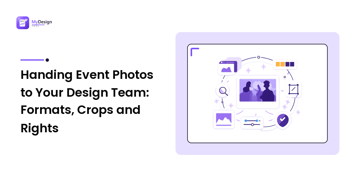 Handing Event Photos to Your Design Team: Formats, Crops and Rights