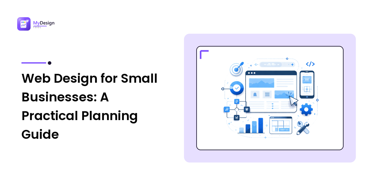Web Design for Small Businesses: A Practical Planning Guide
