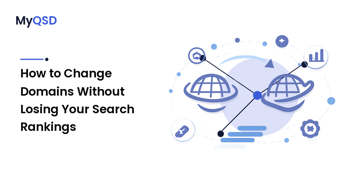 How to Change Domains Without Losing Your Search Rankings