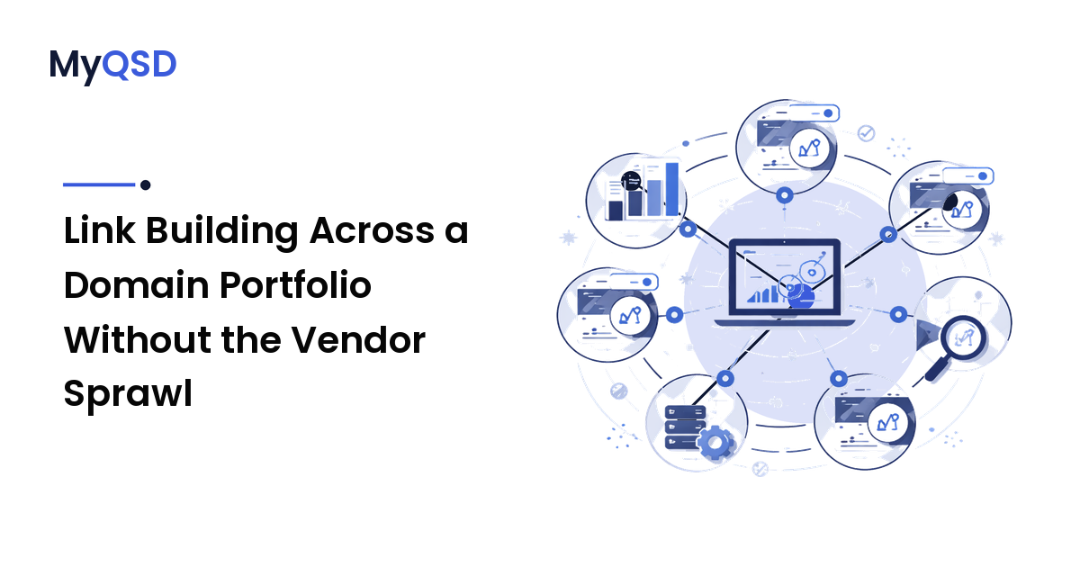 Link Building Across a Domain Portfolio Without the Vendor Sprawl