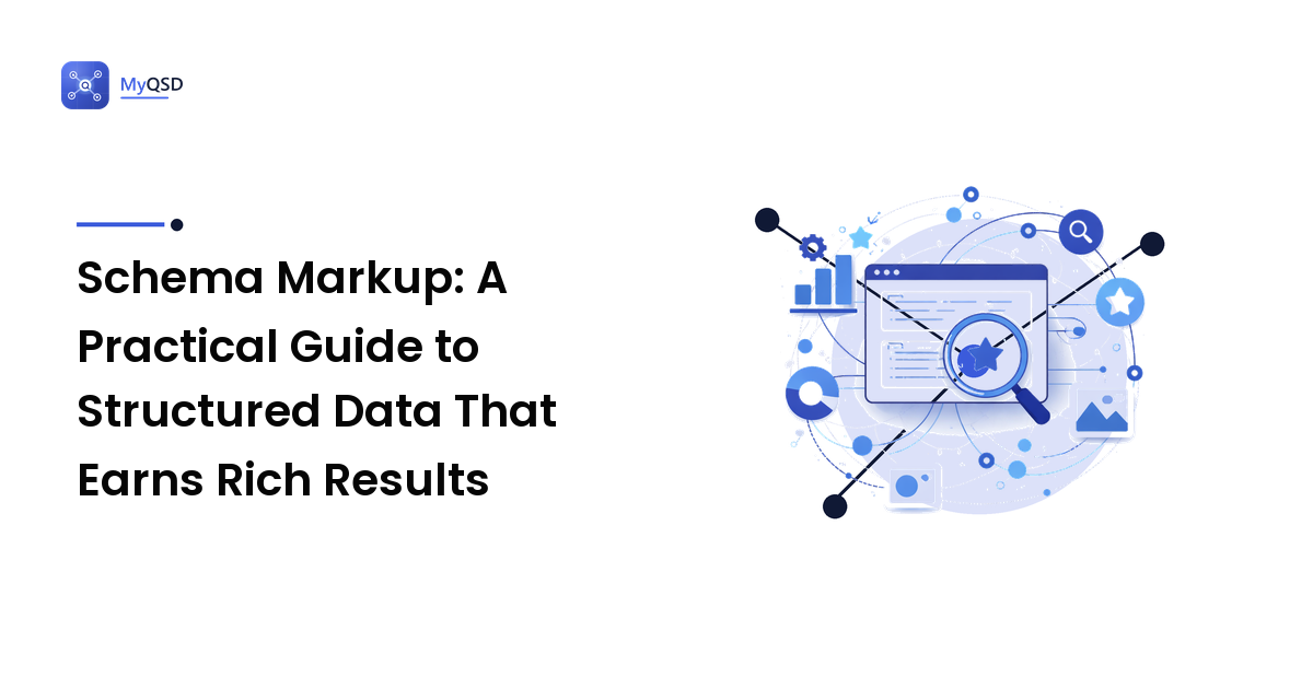 Schema Markup: A Practical Guide to Structured Data That Earns Rich Results