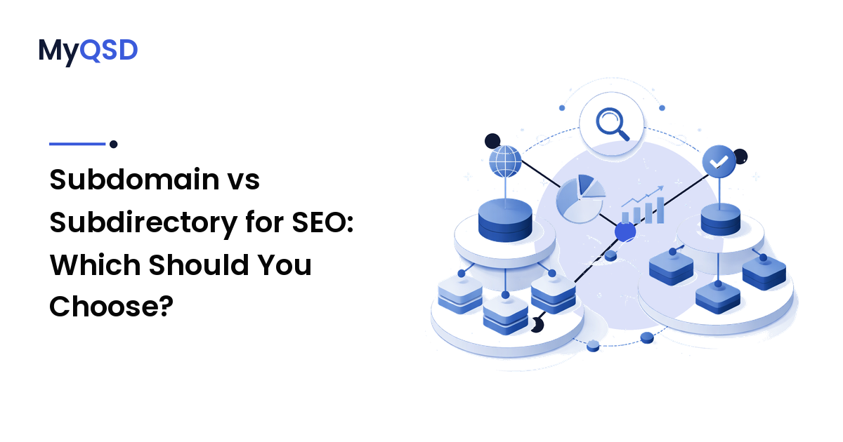 Subdomain vs Subdirectory for SEO: Which Should You Choose?